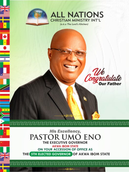 All Nations Christian Ministry International Congratulates Pastor Umo Eno on Inauguration as Governor of Akwa Ibom State.